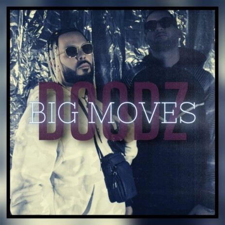 Big Moves | Boomplay Music