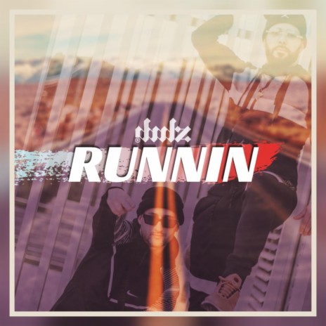 Runnin' | Boomplay Music