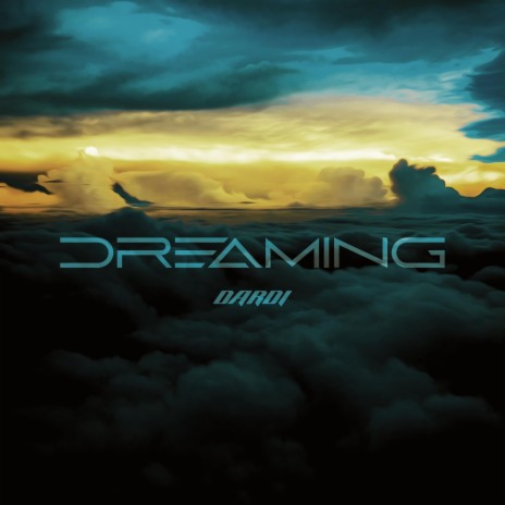DREAMING | Boomplay Music