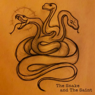 The Snake and The Saint lyrics | Boomplay Music