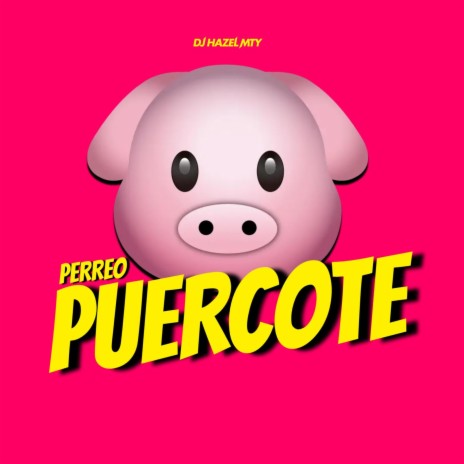 Perreo Puercote | Boomplay Music
