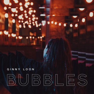Bubbles lyrics | Boomplay Music