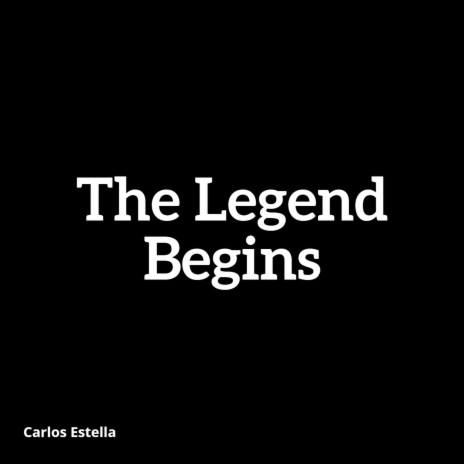 The Legend Begins | Boomplay Music