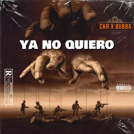 Ya No Quiero ft. BUBBA