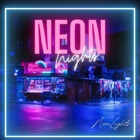 Neon Nights | Boomplay Music