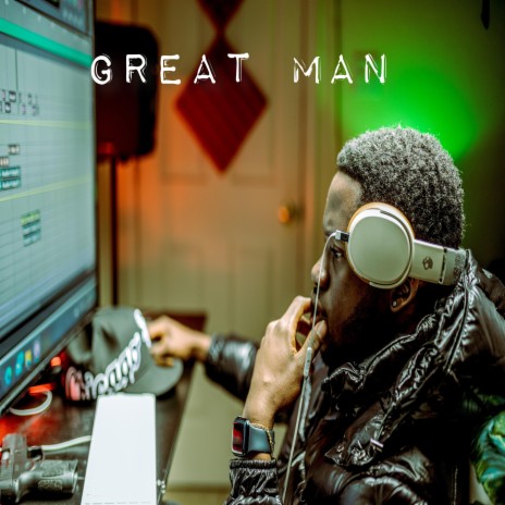 Great Man | Boomplay Music