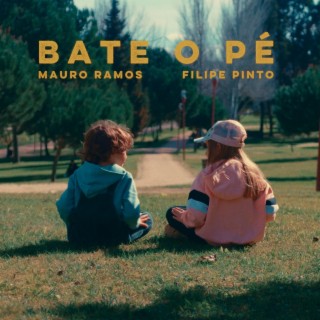 Bate o Pé ft. Filipe Pinto lyrics | Boomplay Music