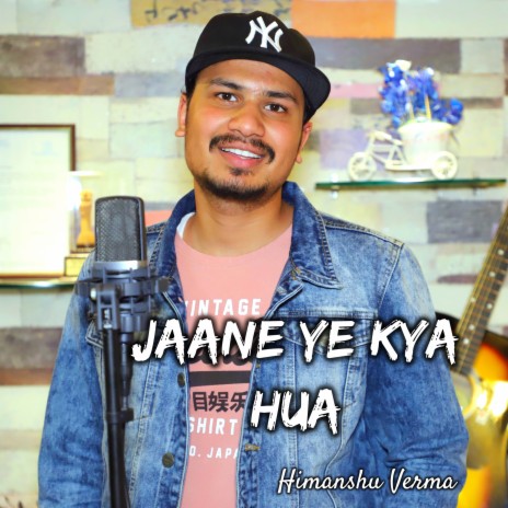 Jaane ye kya hua | Boomplay Music