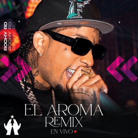 El Aroma Remix (En Vivo) | Boomplay Music