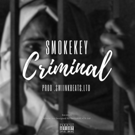 Criminal ft. SmokeKey | Boomplay Music