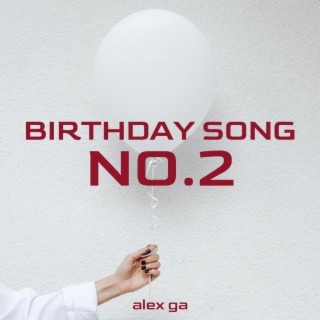 BIRTHDAY SONG NO.2