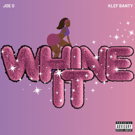 Whine It ft. Klef Banty | Boomplay Music