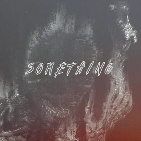 SOMETHING | Boomplay Music