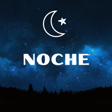 Noche | Boomplay Music