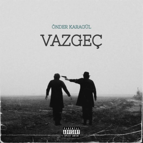 Vazgeç | Boomplay Music