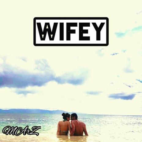Wifey | Boomplay Music