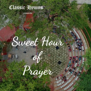 Classic Hymns India (Sweet Hour of Prayer)