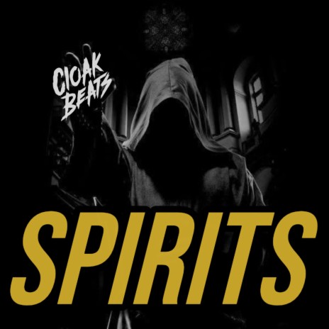 SPIRITS | Boomplay Music