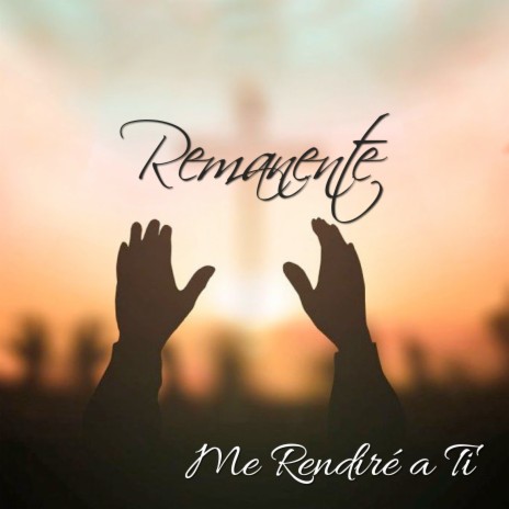 Me Rendiré a Ti | Boomplay Music