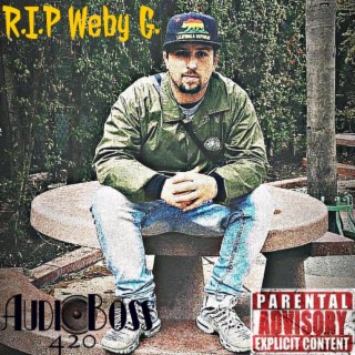 R.I.P Weby G.