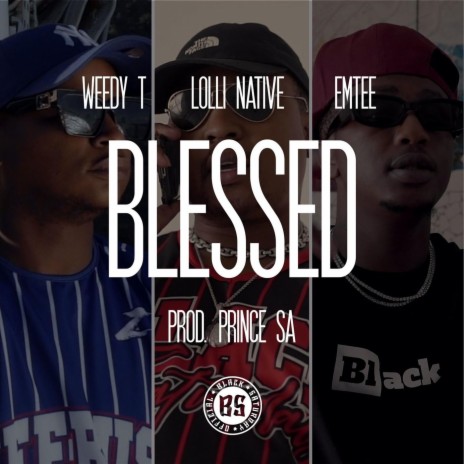 Blessed (feat. Emtee & Lolli Native) | Boomplay Music