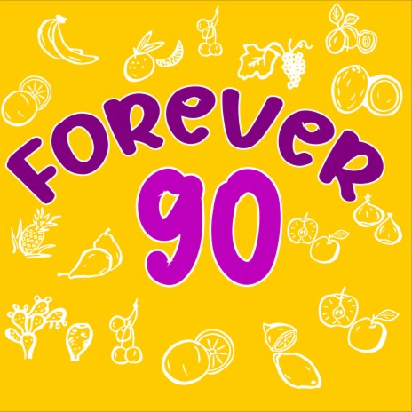 Forever 90 | Boomplay Music