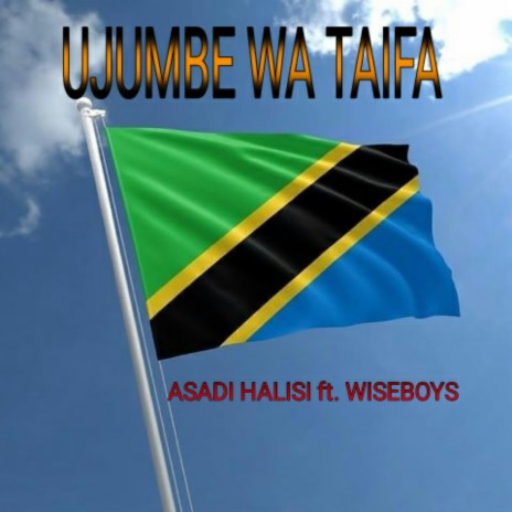 UJUMBE WA TAIFA (feat. WISEBOYS) | Boomplay Music