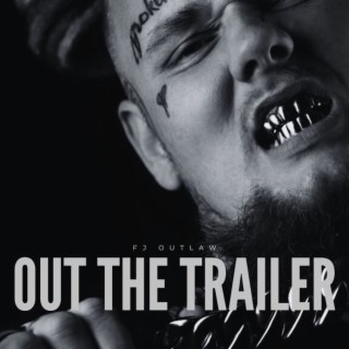 Out the Trailer