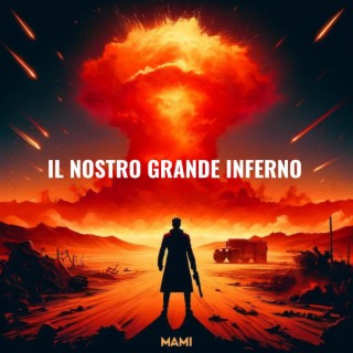 Il Nostro Grande Inferno