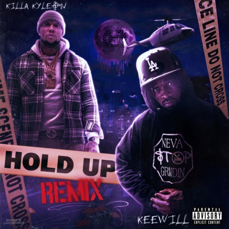 Hold Up (Remix) ft. Killa Kyleon & Kiara | Boomplay Music