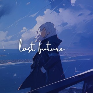 lost future