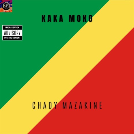 KAKA MOKO ft. CHADY MAZAKINE | Boomplay Music
