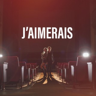 J'aimerais