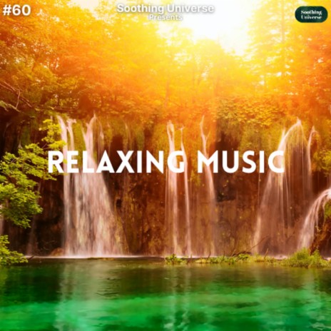 Relaxing Music 60 | Boomplay Music