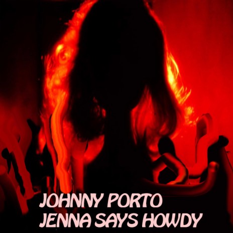 Jenna Says Howdy | Boomplay Music