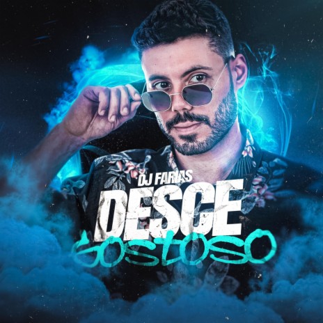 Desce Gostoso | Boomplay Music