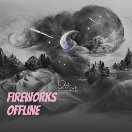 Fireworks Offline | Boomplay Music