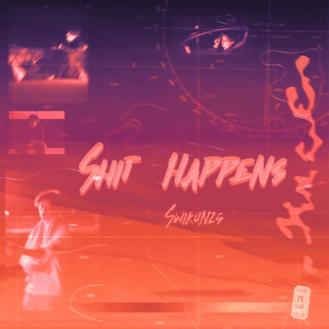 Shit Happens | Boomplay Music