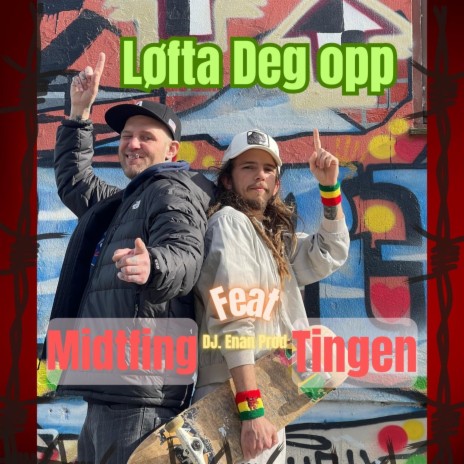 Løfta deg opp ft. Midtfing | Boomplay Music