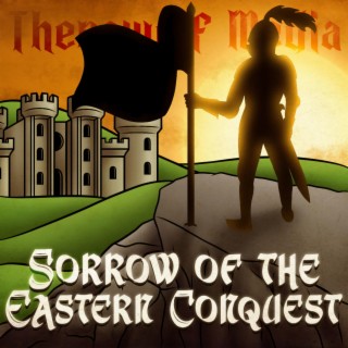 Sorrow of the Eastern Conquest