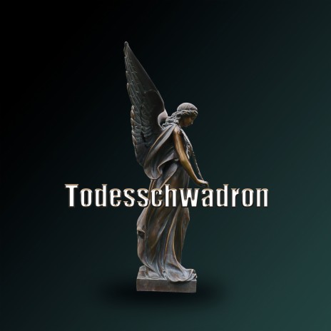 Todesschwadron | Boomplay Music