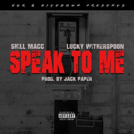 Speak To Me ft. Lucky Witherspoon | Boomplay Music