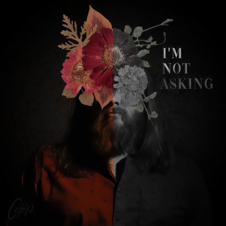 I'm Not Asking | Boomplay Music