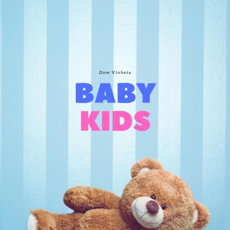 Baby Kids | Boomplay Music