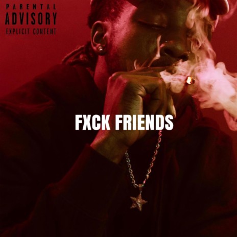 FXCK FRIENDS | Boomplay Music
