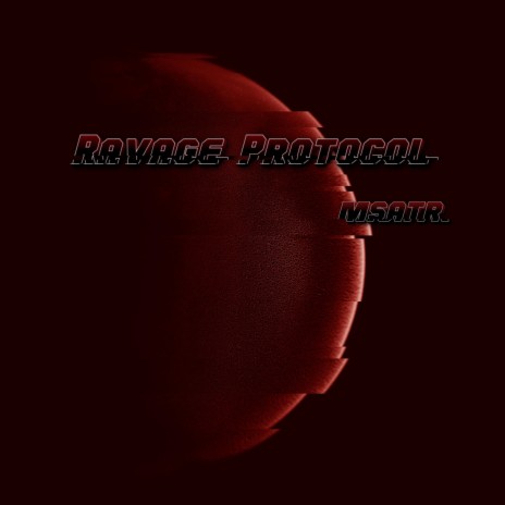 Ravage Protocol | Boomplay Music