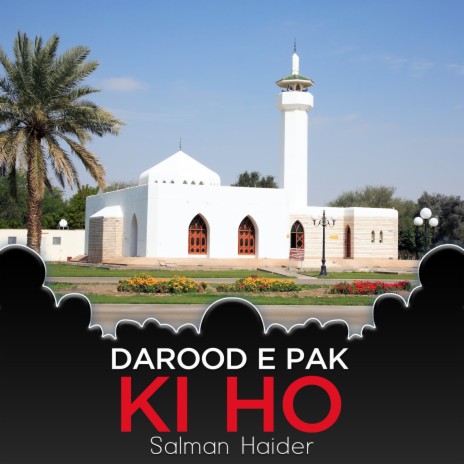 Darood e Pak Ki Ho | Boomplay Music