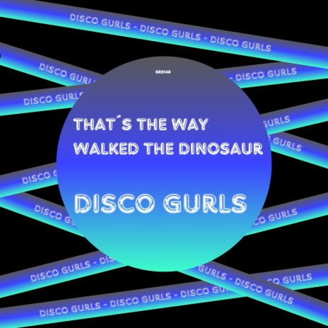 I Walked The Dinosaur (Club Mix)