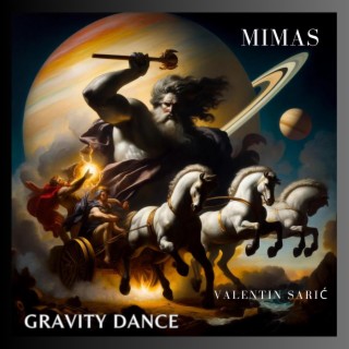 Mimas - Gravity Dance