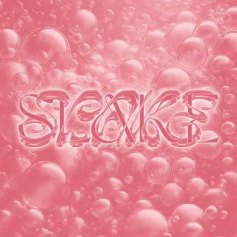 SLAKE ! | Boomplay Music